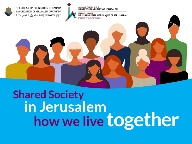 Shared Society in Jerusalem: How we live together