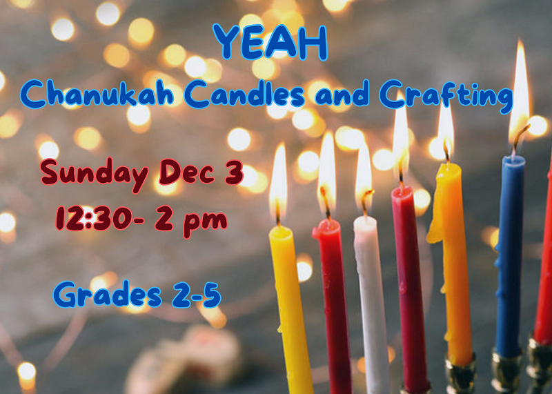 YEAH Candle Making and Chanukah Fun!